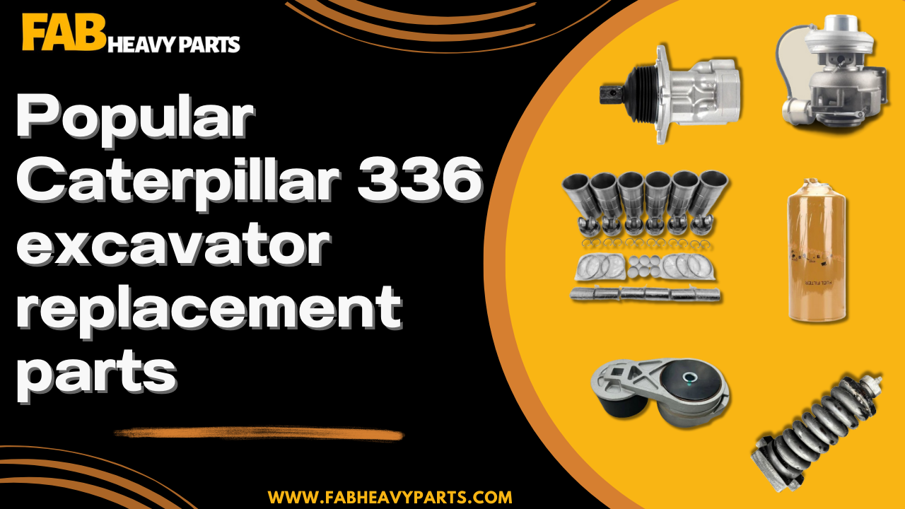 Popular Caterpillar 336 excavator replacement parts
