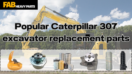 Popular Caterpillar 307 excavator replacement parts
